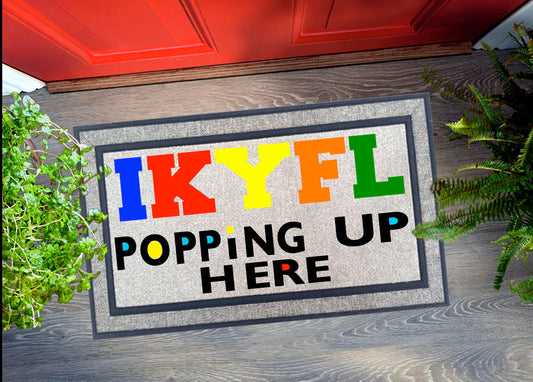 IKYFL Poppin Up Here Door Mat