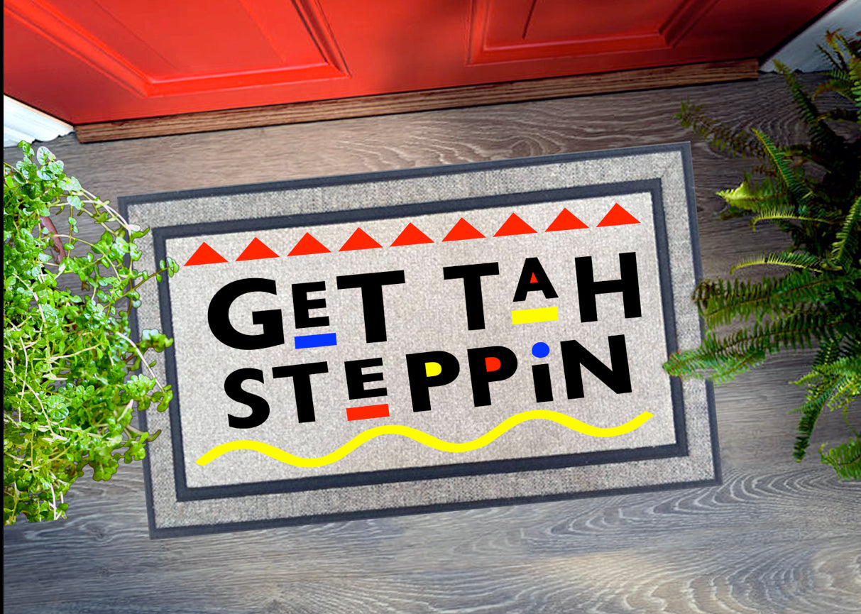Get Tah Steppin Door Mat